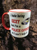 Picture of I hate being SEXY but I'm a Police Officer so I can't help it  - CERAMIC MUG