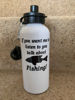 Picture of Metal Sports Water Bottle with 2 different lids and a carabiner clip saying "If you want me to listen to you, talk about Fishing"
